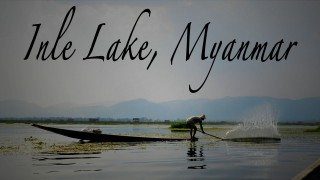 Inle Lake: The disappointing Truth