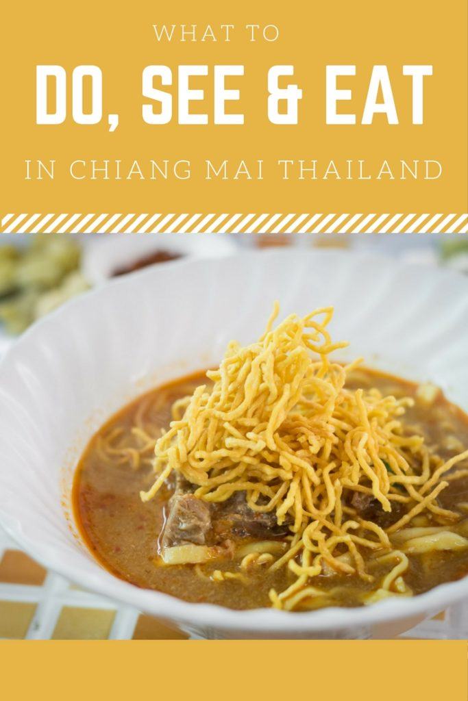 What to Do, See and Eat in Chiang Mai Thailand. Chiang Mai attractions and more