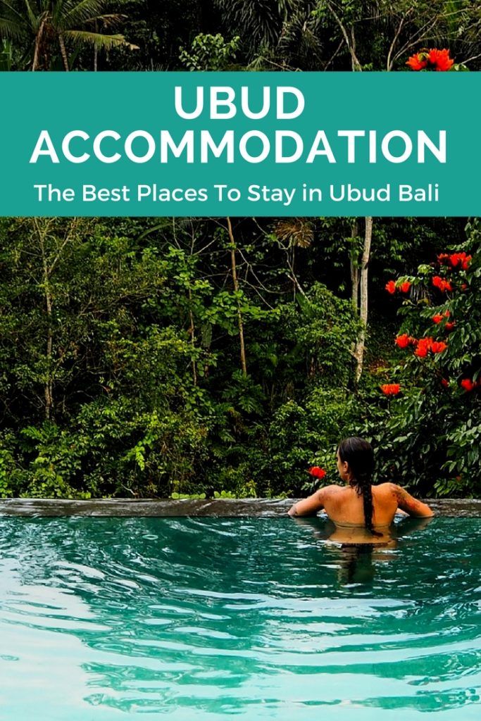 Best Hotels Ubud Bali. From budget to luxury, boutique to foodie orientated - these hotels will give you wanderlust for your next vacation