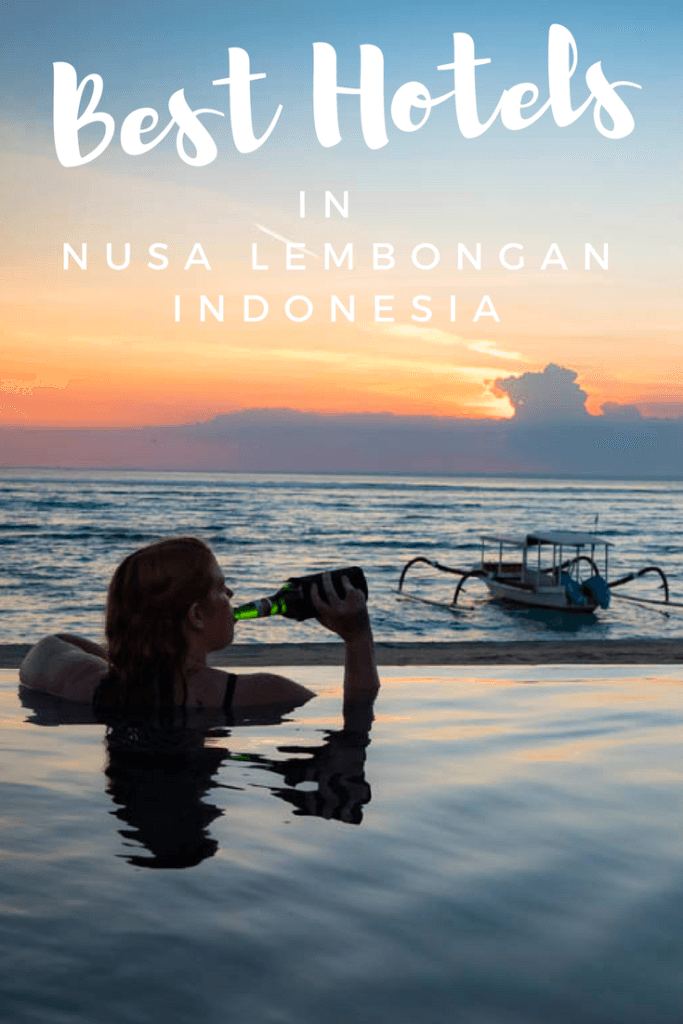 Best Hotels Nusa Lembongan Indonesia. From budget to luxury, boutique to foodie orientated - these hotels will give you wanderlust for your next vacation